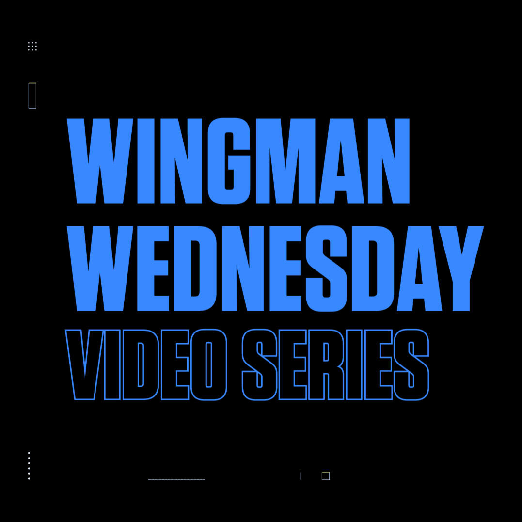 Wingman Wednesday